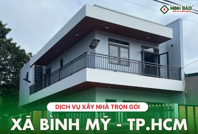 Chi Tiết Dịch Vụ Xây Nhà Trọn Gói Xã Bình Mỹ HCM