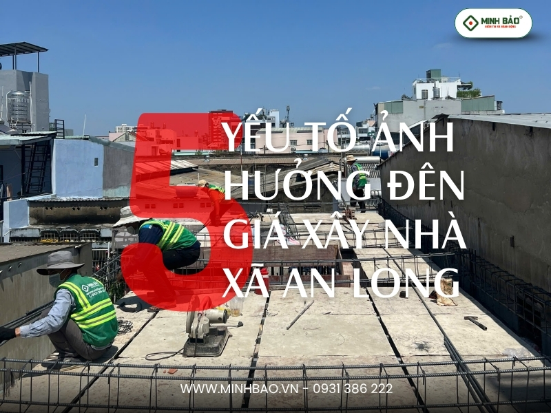 5 yếu tố ảnh hưởng đến giá xây nhà
