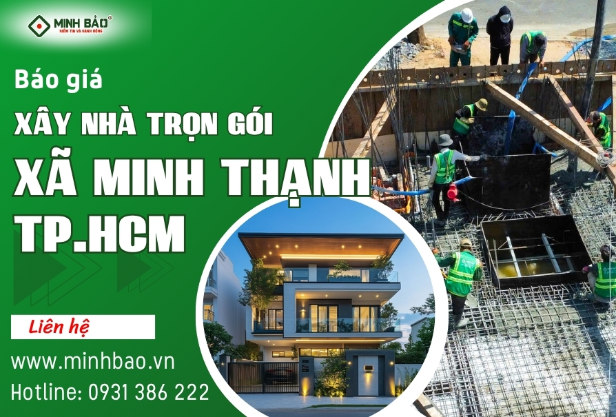 Báo giá xây nhà trọn gói xã Minh Thạnh HCM