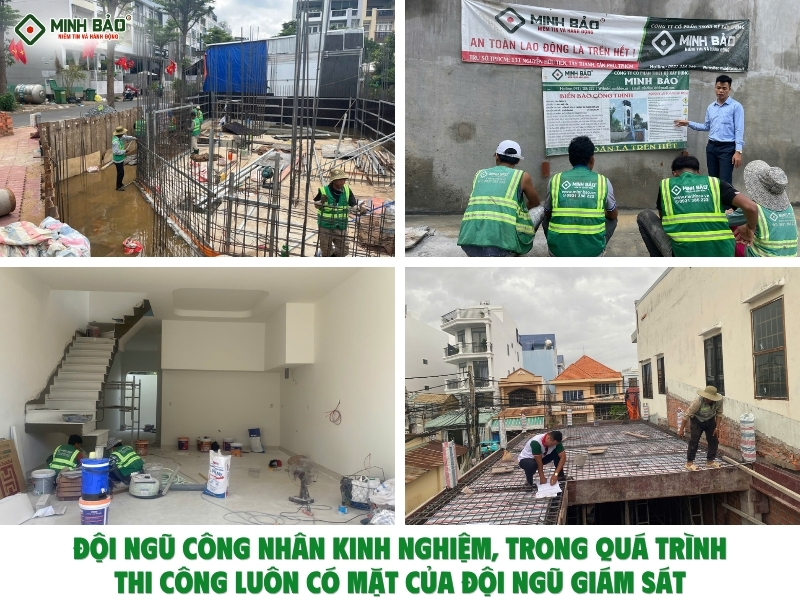 Công nhân kinh nghiệm, trong quá trình thi công luôn có mặt của đội ngũ giám sát