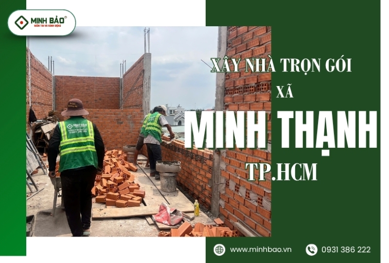 Dịch vụ xây nhà trọn gói xã Minh Thạnh HCM