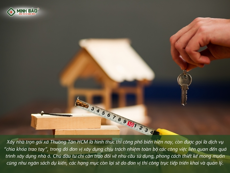 Xây nhà trọn gói hay còn gọi là chìa khóa trao tay