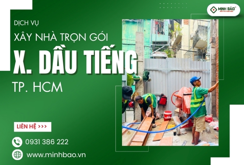 Xây nhà trọn gói xã Dầu Tiếng HCM
