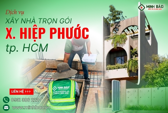 Công Ty Xây Nhà Trọn Gói Xã Hiệp Phước HCM Uy Tín