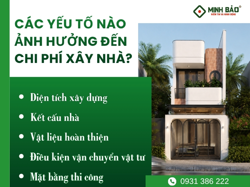 Các yếu tố ảnh hưởng đến giá xây nhà