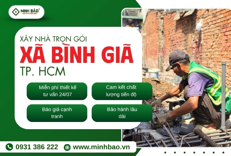 Dịch vụ xây nhà trọn gói xã Bình Giã HCM
