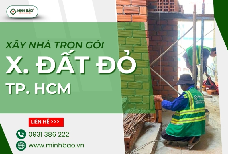 Dịch vụ xây nhà trọn gói xã Đất Đỏ HCM