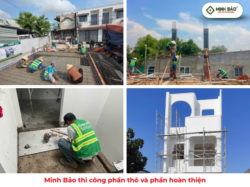 Minh Bảo thi công phần thô và hoàn thiện