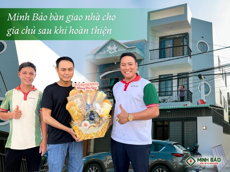 Minh Bảo xây dựng và bàn giao nhà cho gia chủ
