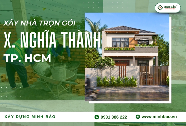Xây Nhà Trọn Gói Xã Nghĩa Thành HCM