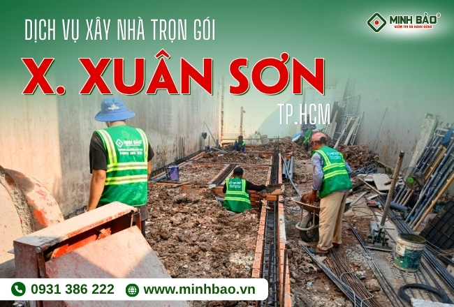 Dịch Vụ Xây Nhà Trọn Gói Xã Xuân Sơn HCM Chất Lượng