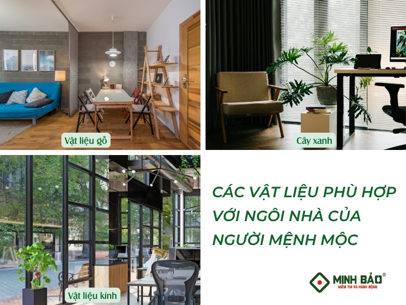 Các vật liệu phù hợp với phong thủy nhà ở cho người mệnh mộc