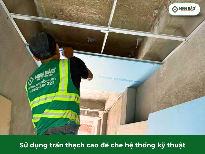 Sử dụng trần thạch cao để che hệ thống điện nước